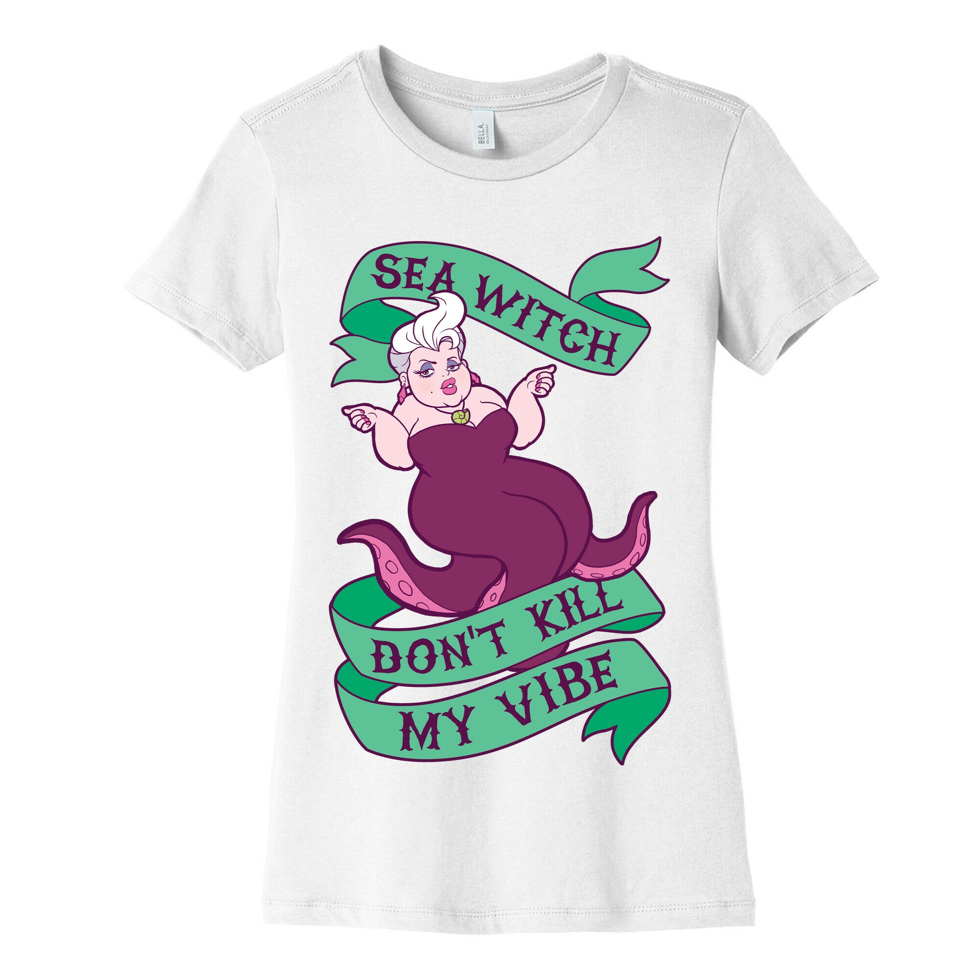 Sea Witch Don't Kill My Vibe Women's Cotton Tee